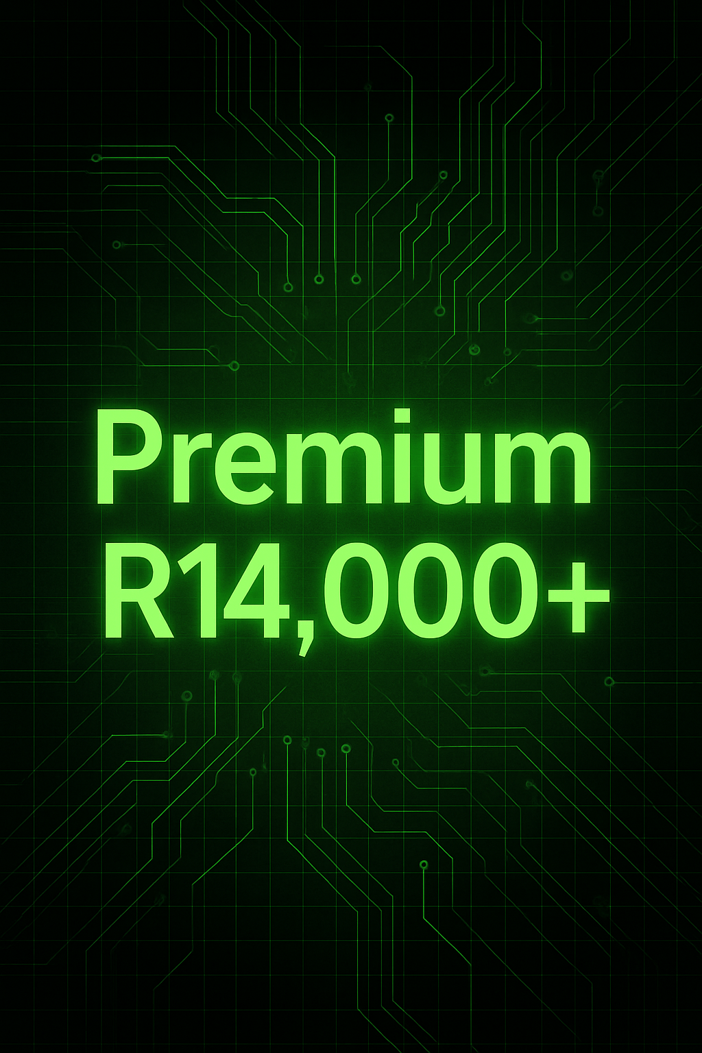 Premium – R14,000+